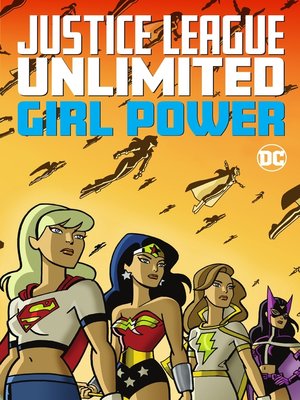 cover image of Justice League Unlimited: Girl Power